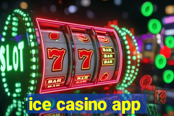 ice casino app